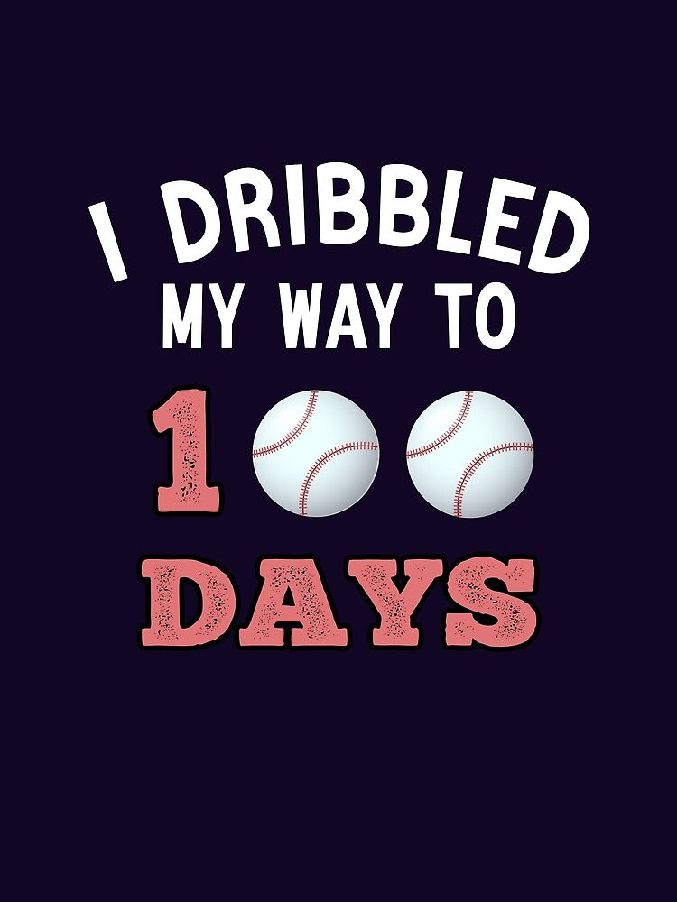 I Dribbled My Way To 100 Days Baseball Student or Teacher Baseball Gift by Sarah38
