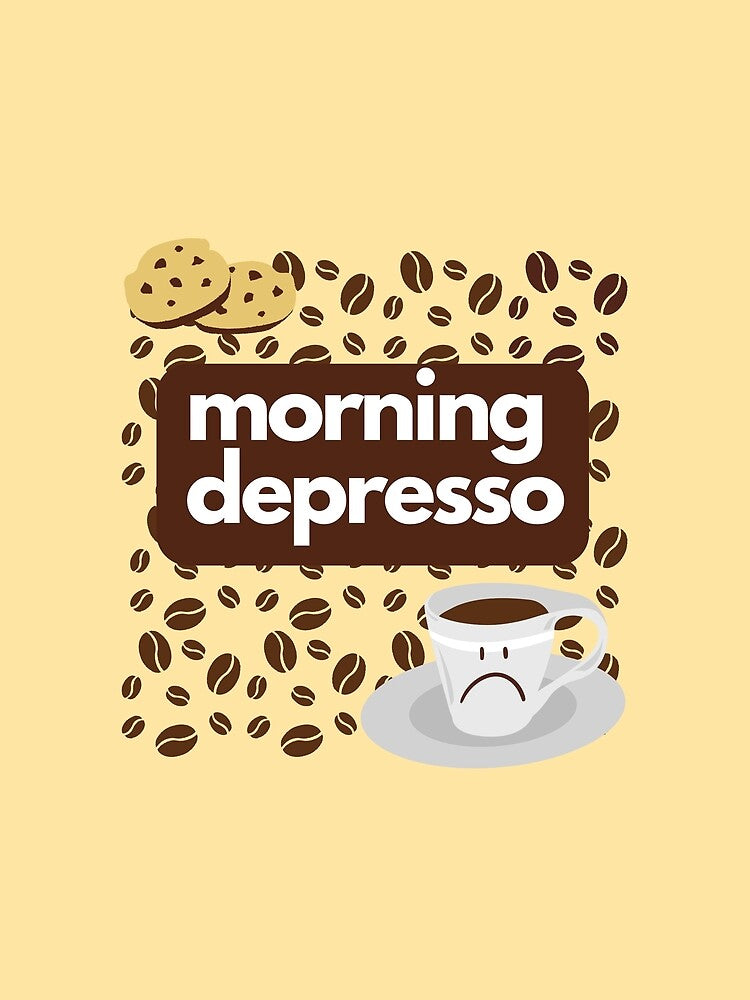 Morning Depresso by artbygraphics