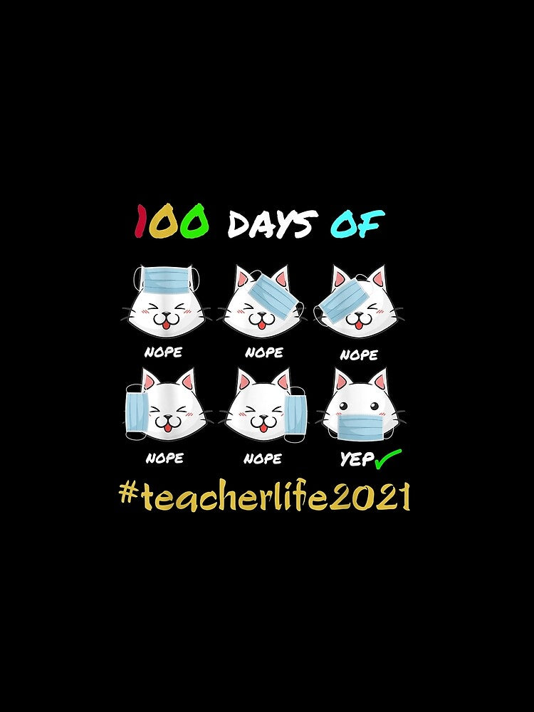 100 Days Of School Teacher Cat Wearing Mask Wrong by lolahomya