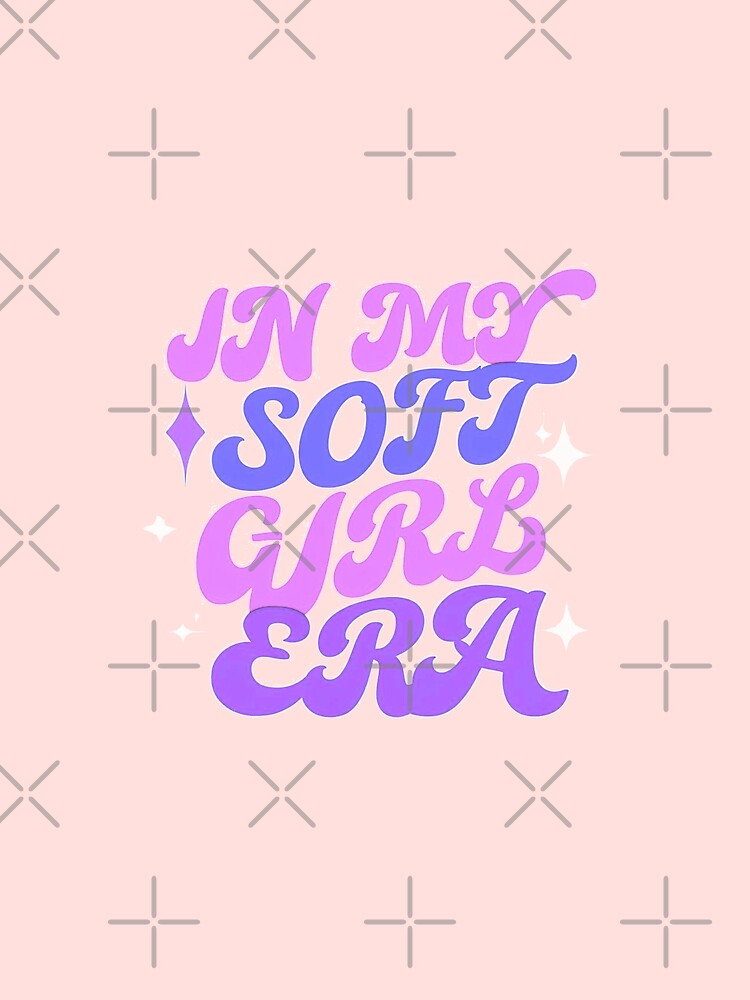 In My Soft Girl Era - bold pink by Stefrait-7