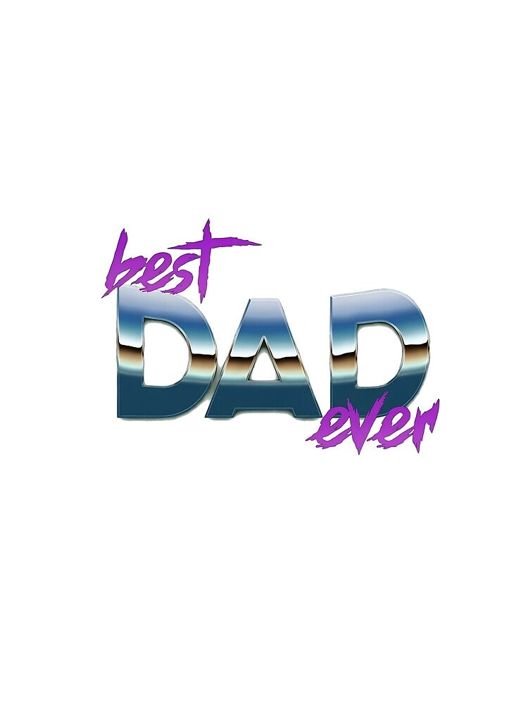Best dad ever by Dmo3HarkoArt