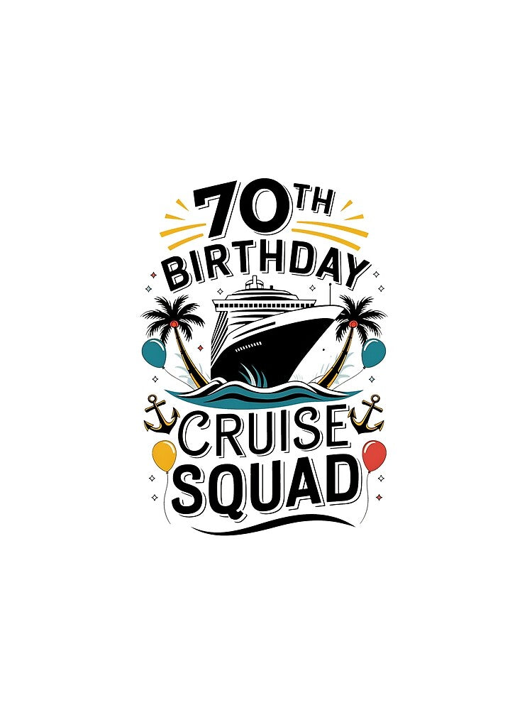 70th Birthday Cruise Squad Gifts 2025 Matching Party Family by estellaken