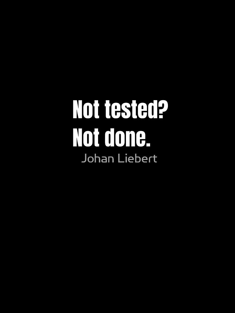 Not Tested Not Done Quality Assurance by Johan Liebert