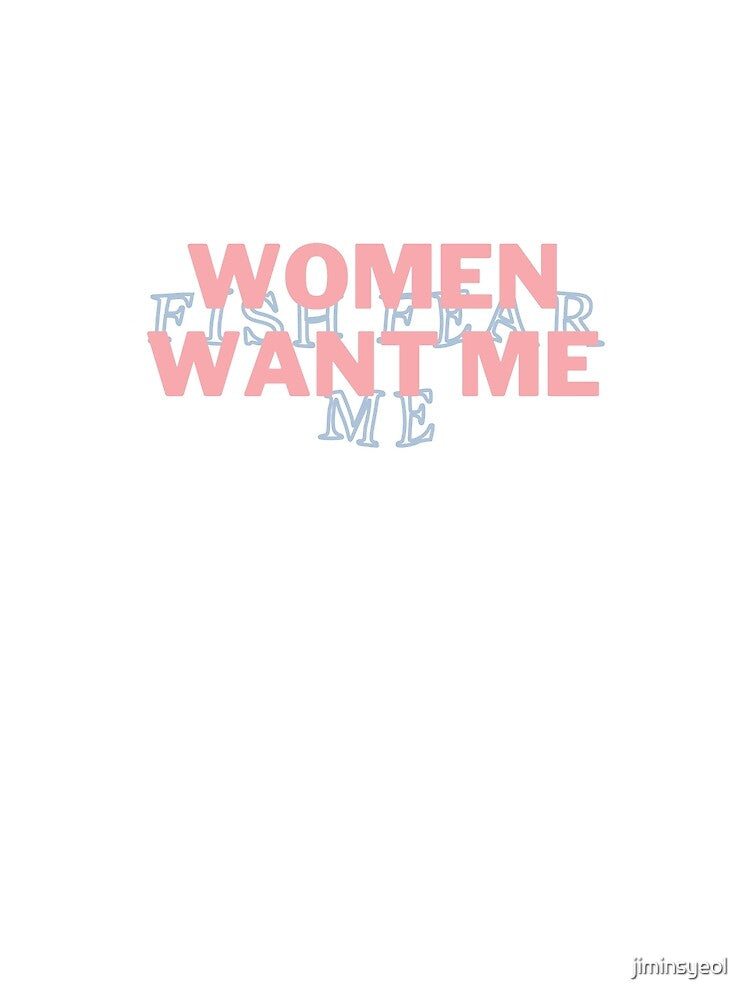 Women Want Me, Fish Fear Me by jiminsyeol