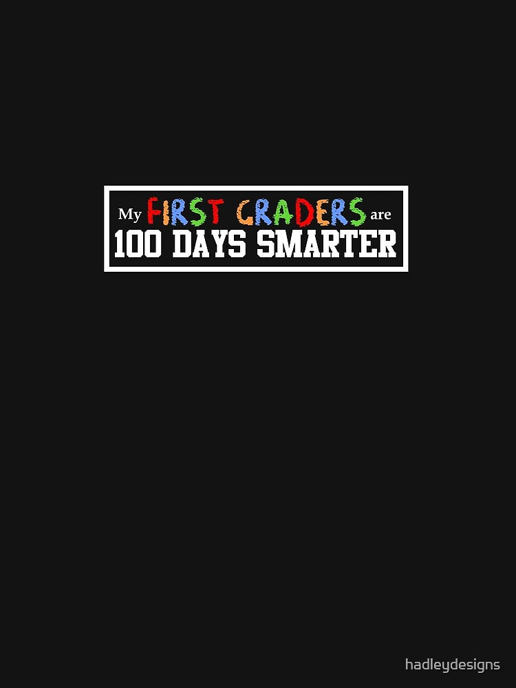 My first grader are 100 Days Smarter Teacher 2 by hadleydesigns