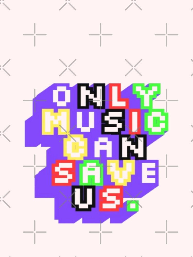 Only Music Can Save Us Retro Pixel Art Typography by creativerooney