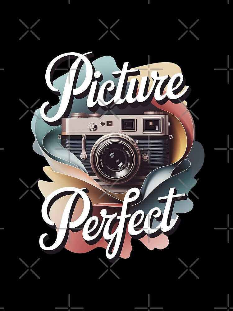 Picture Perfect by Wegetees