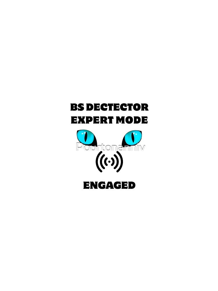 BS DETECTOR EXPERT MODE - MEN AND WOMEN by Pourtonanniv