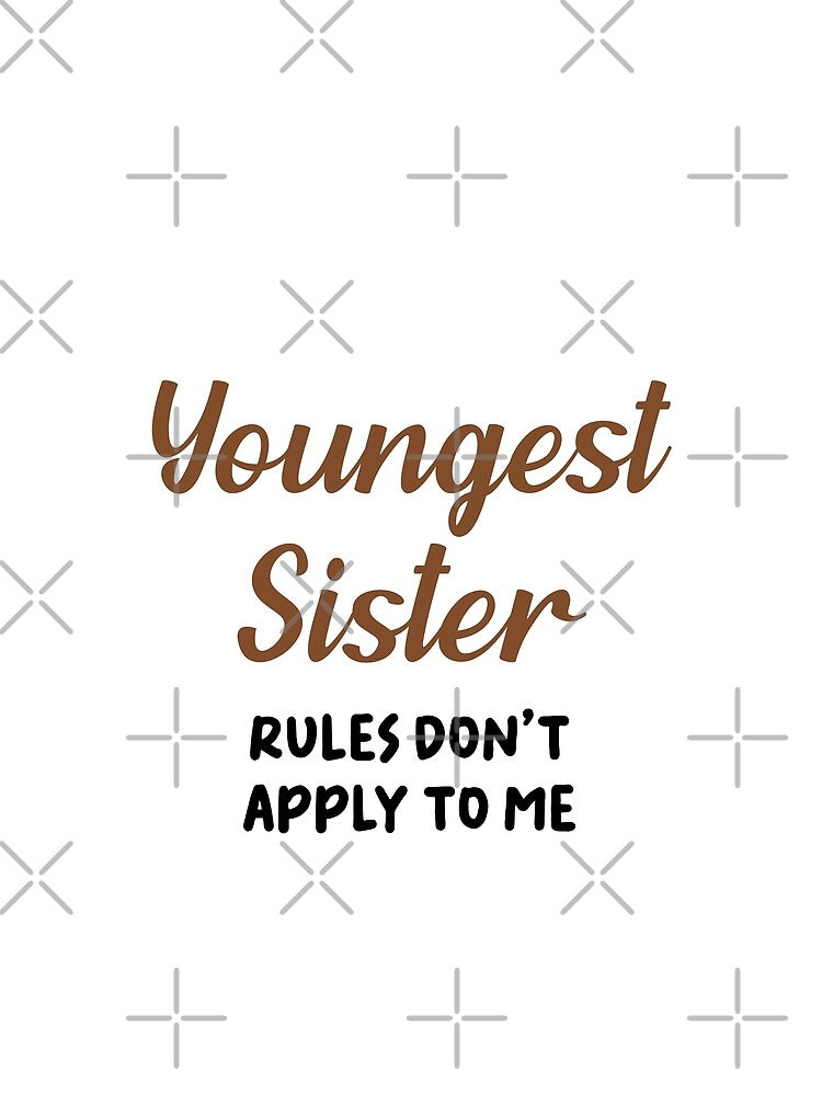 Funny Youngest Sister Rules Sisters Matching Family Reunion by Stick-Artistry