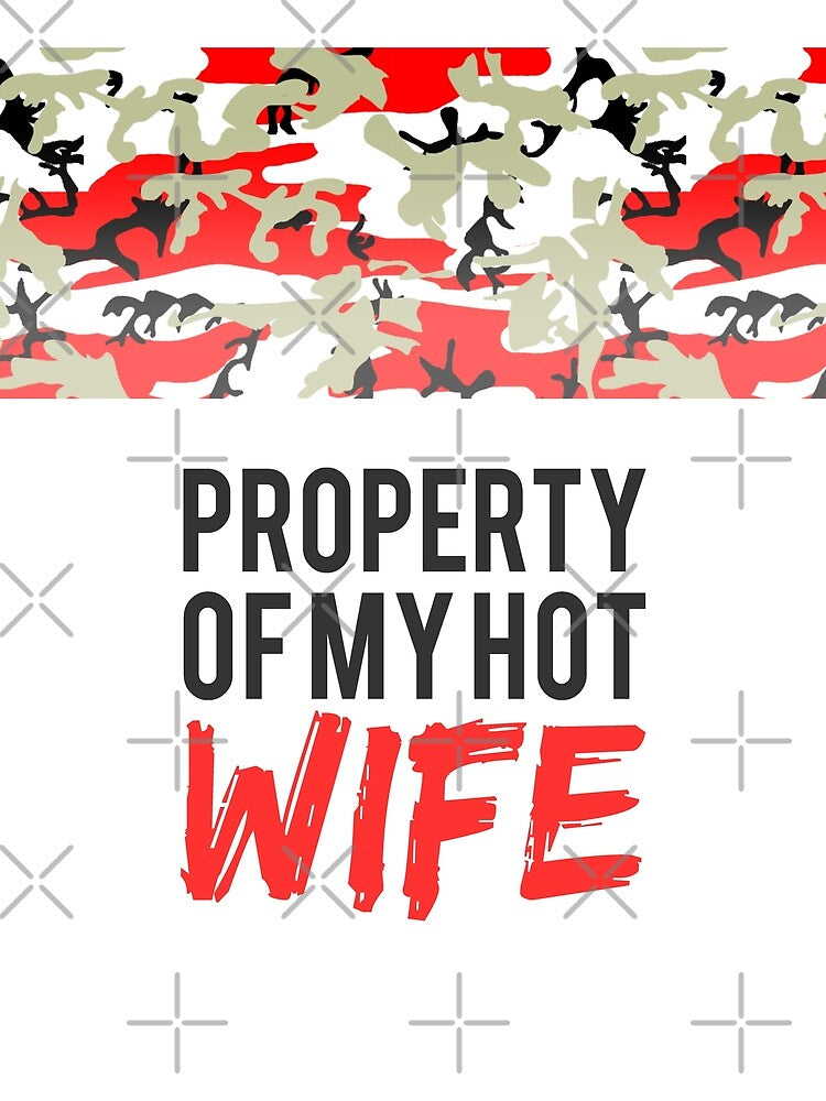 Husband T-shirt Gift: Property Of My Hot Wife by T-shirt For You