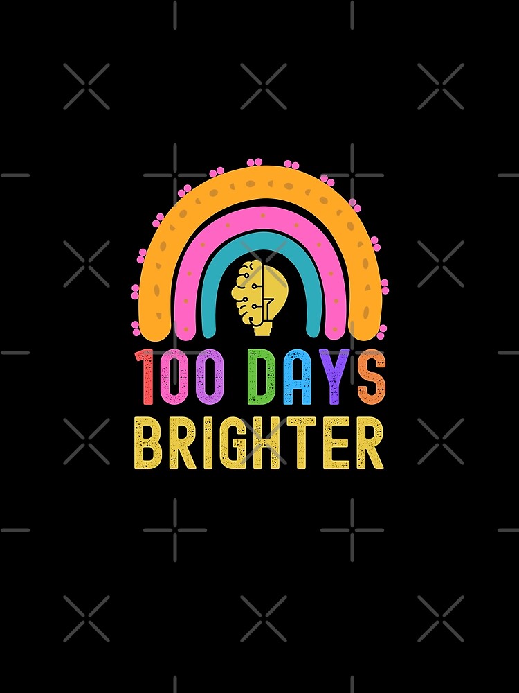 100 Days Brighter Funny 100 Days Of School Teacher Student by Kaladzishop