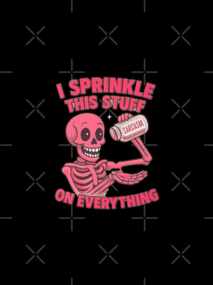 I Sprinkle This Stuff On Everything Funny Foodie - Sarcastic Kitchen Humor Quote by Wonder Pixel Studio