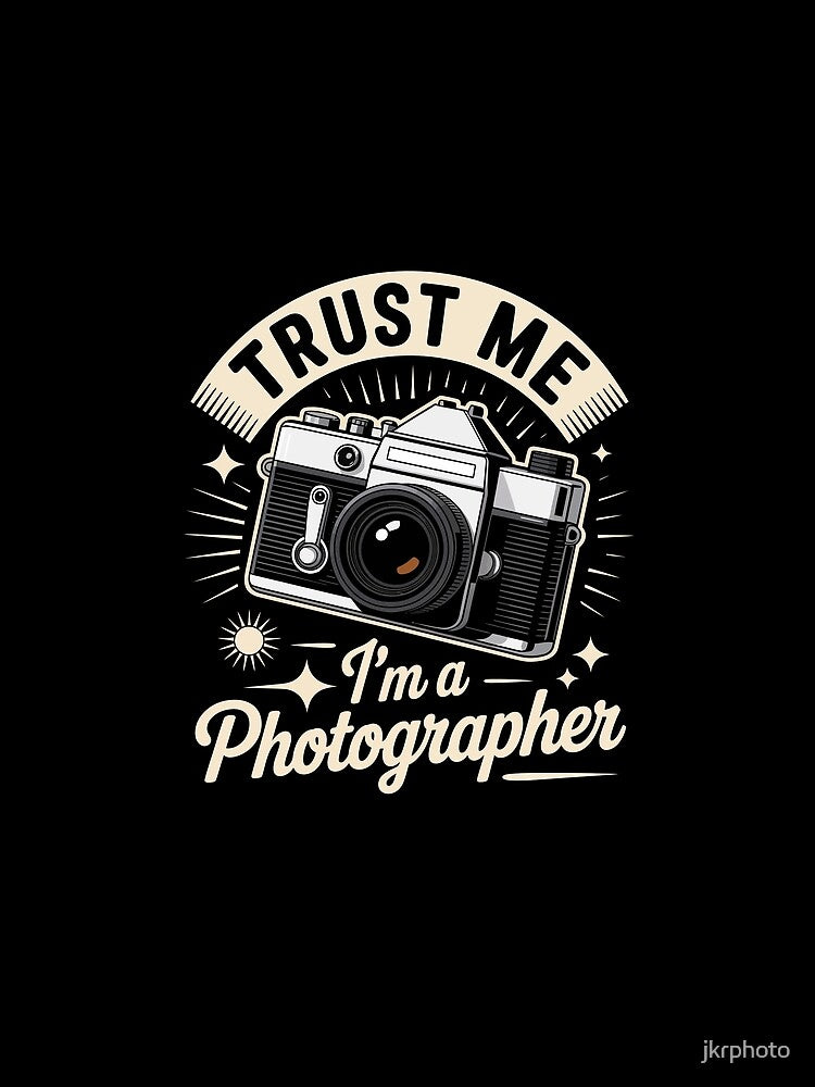 old camera  TRUST ME I’M A PHOTOGRAPHER by jkrphoto