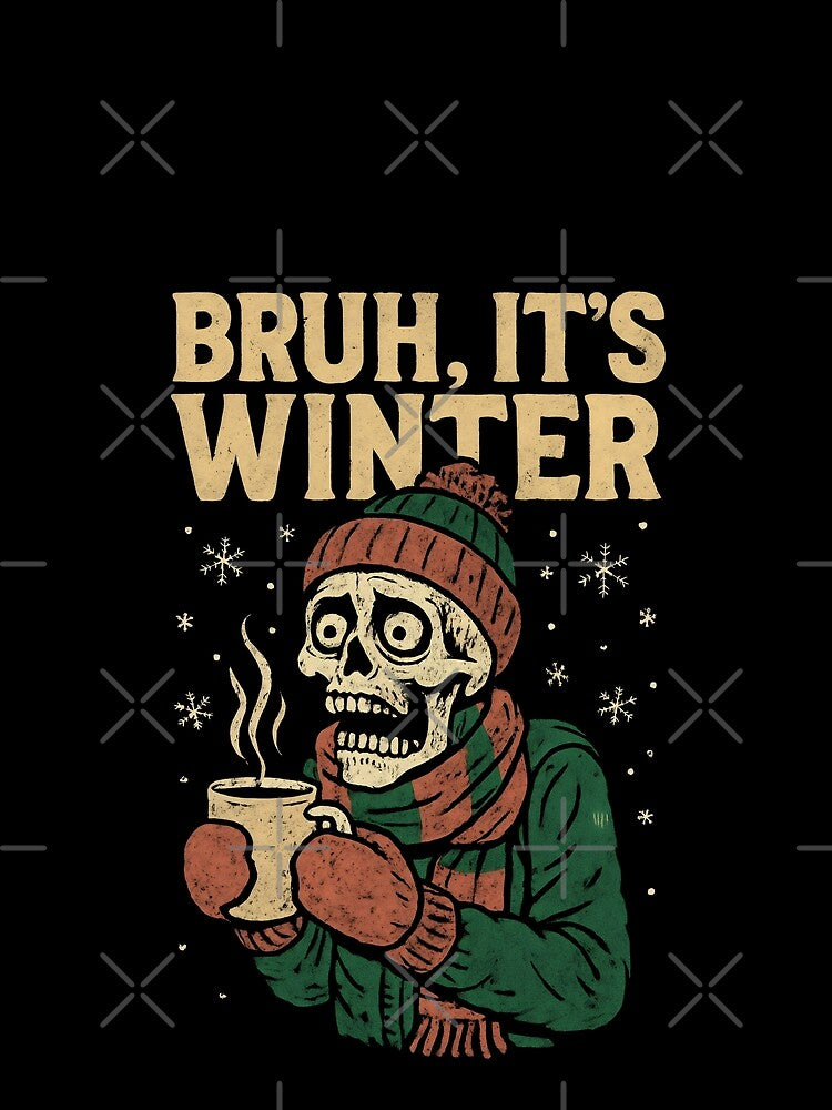 BRUH IT'S WINTER by DemureArtsy