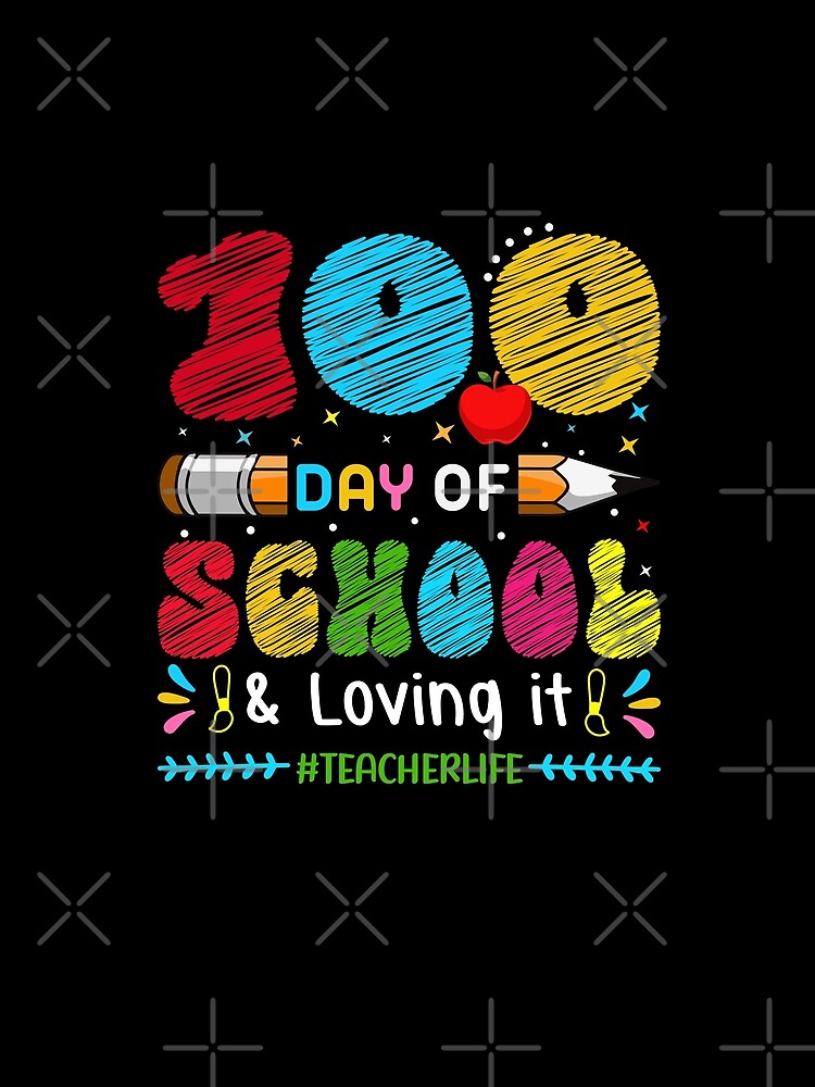 100th Day Of school And Loving It Teacher Student Kids by Sofia Stor ⭐⭐⭐⭐⭐