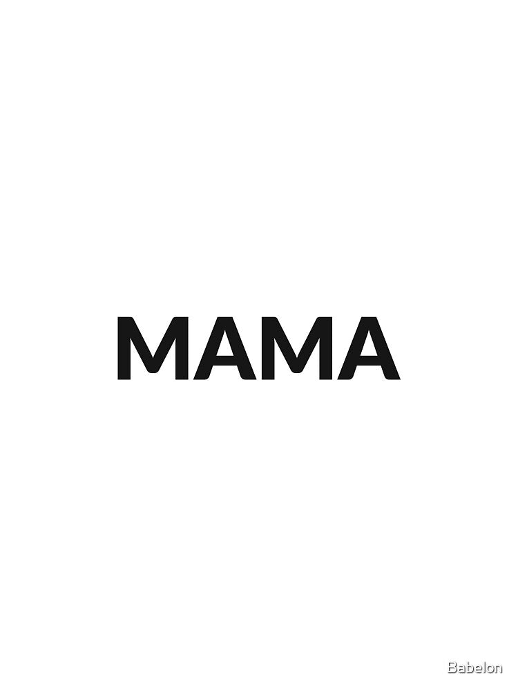 Mama Cute Mom Gift Tee by Babelon