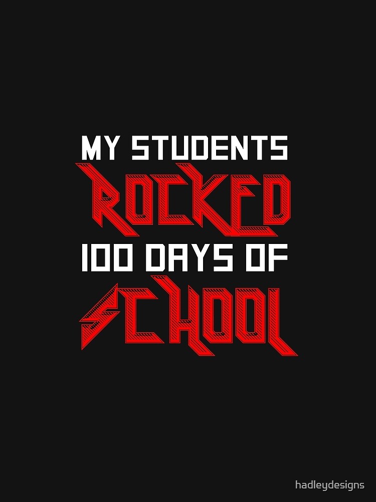 My Students Rocked 100 Days of School Funny Teacher 3 Copy Copy by hadleydesigns