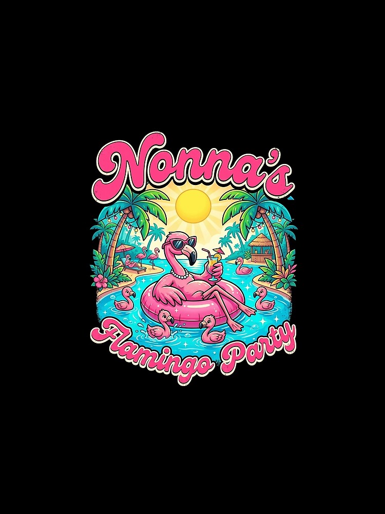 Funny Nonna Flamingo Party Family Reunion Tropical Vacation Design by NADIASHOP86