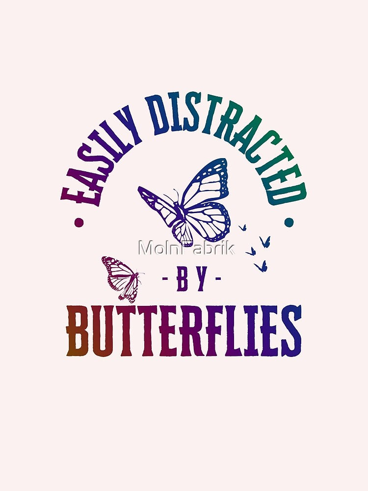 Easily Distracted by Butterflies by MolnFabrik