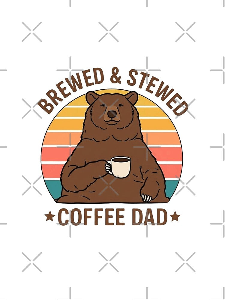 Brewed & Stewed Coffee Dad by LuloCreative