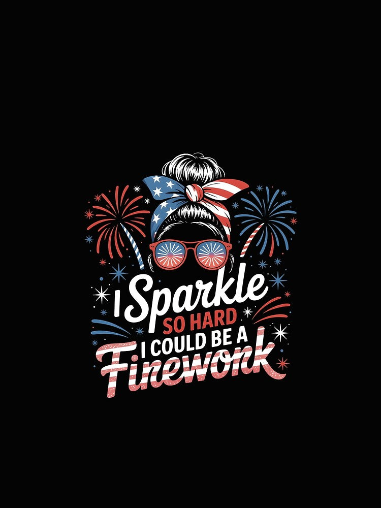 Fireworks 4th Of July Funny Sparkle For Women American Flag by clothesy7