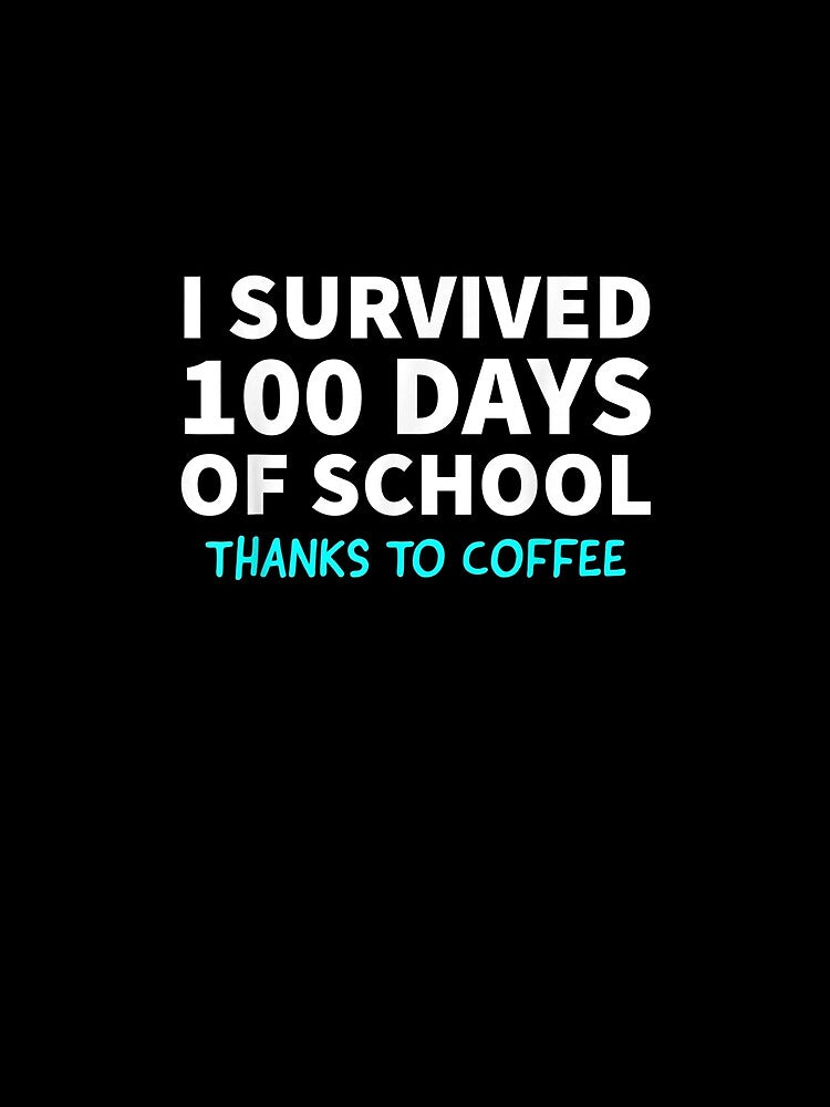 I Survived 100 Days Of School Teacher Gift Coffee Lover by charissamo77