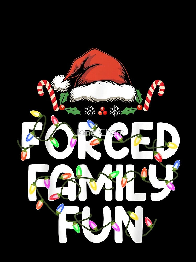 Forced Family Fun Funny Christmas Lights Santa Hat Holiday Humor by Jone Cham