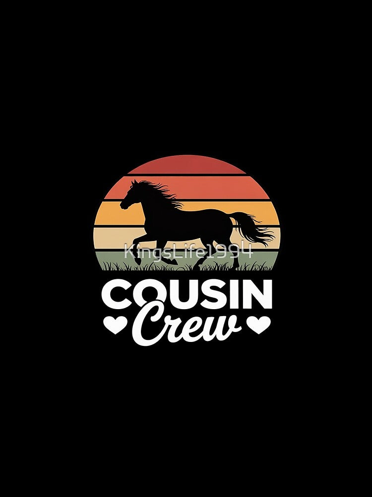 Cousin Crew Horse Lover Family Matching Birthday by KingsLife1994