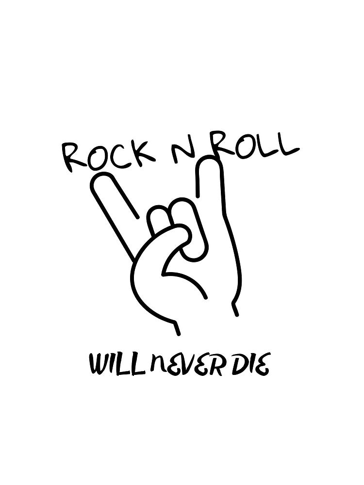 Rock N Roll Will Never Die by mcdesignn