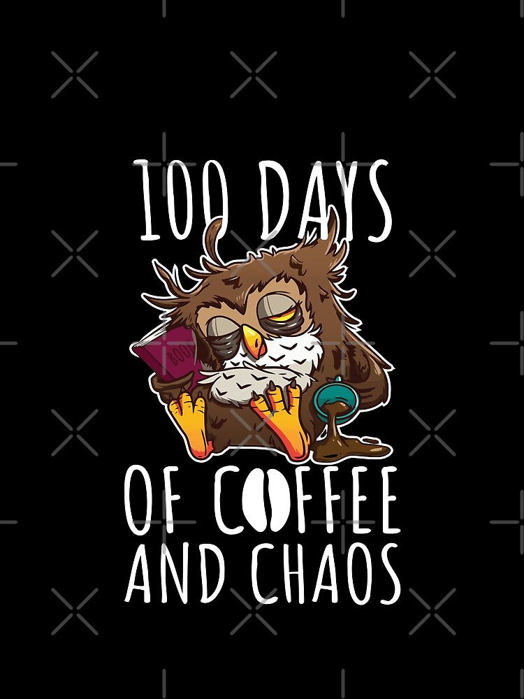 100 Days Of Coffee Chaos Teacher Happy 100 Days Of School by ecomdesign