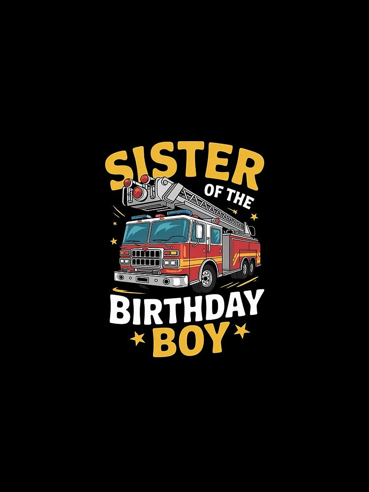 Sister of the Birthday Boy Matching Family Fireman Firetruck by joyouartArt