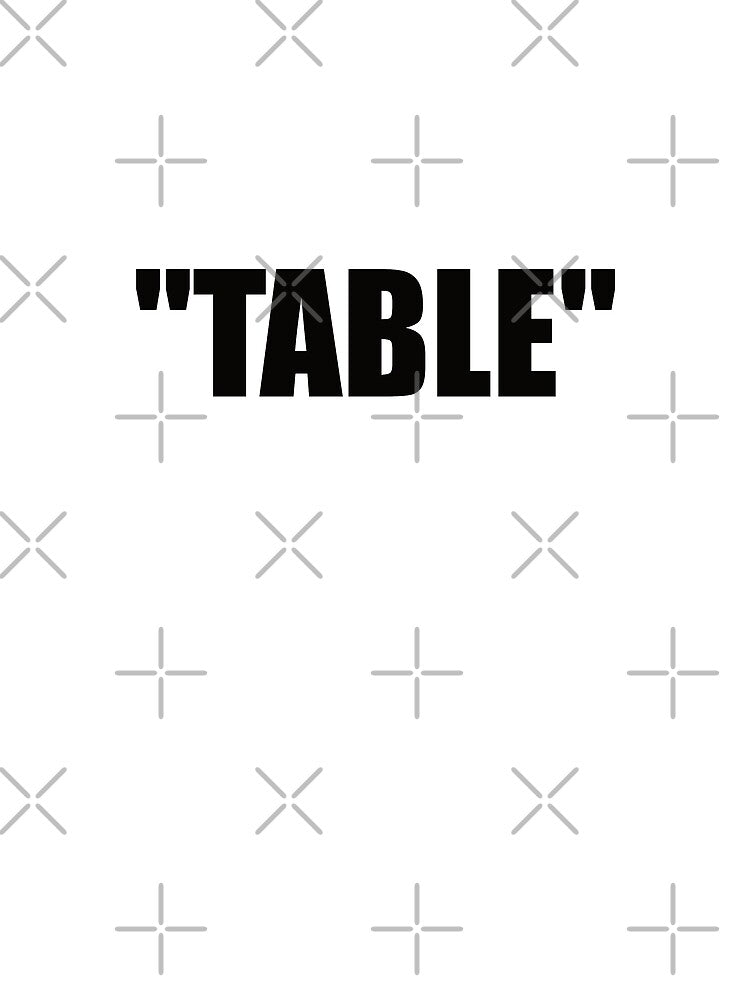 "TABLE" by Montrepeneuer