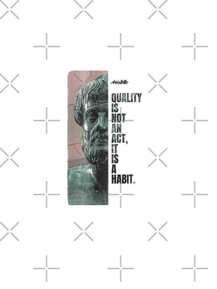 Quality Is Not An Act, Is Is A Habit - Aristotle Quote by RedQuality