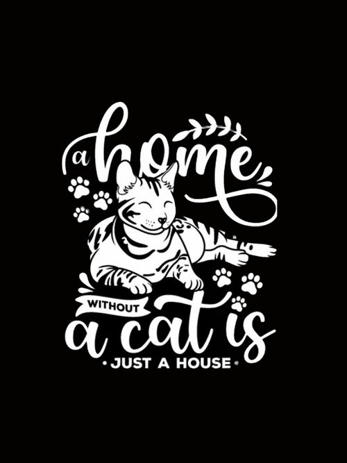 A home without a cat is just a house by mandover