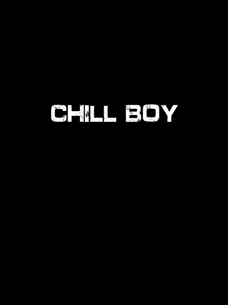 CHILL BOY by OlyvieArt