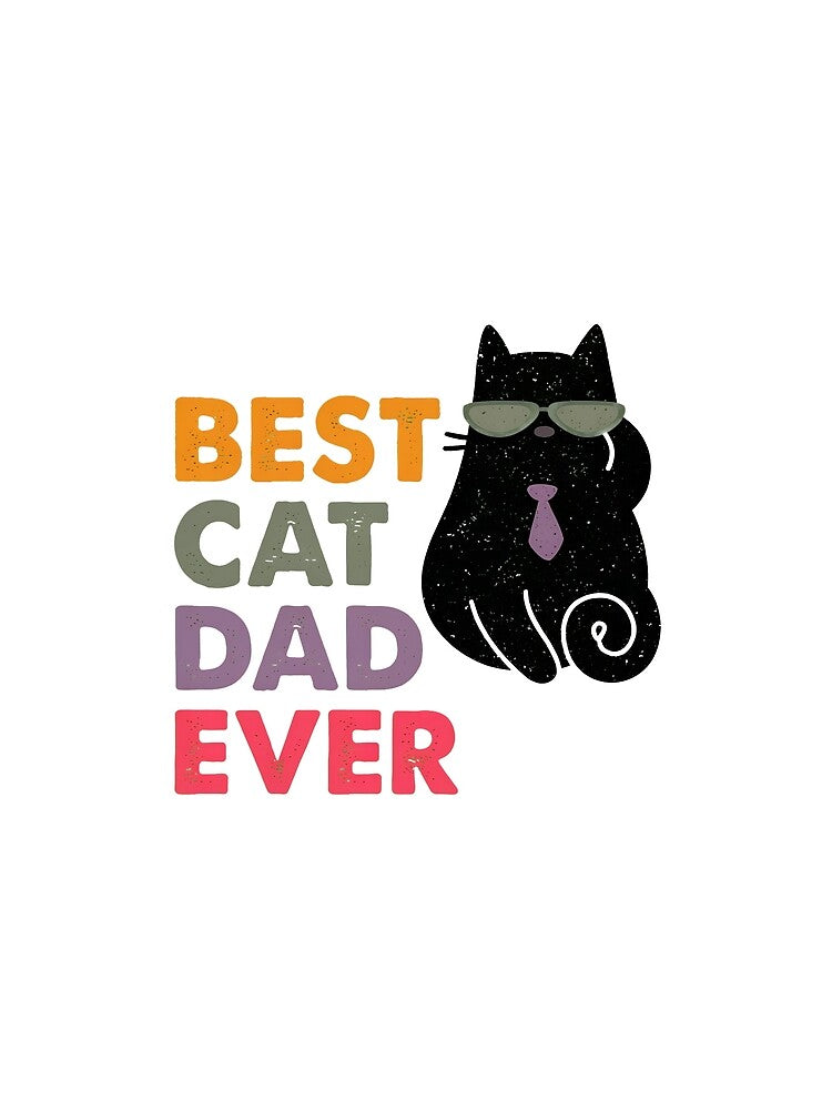 Best Cat Dad Ever by Dmo3HarkoArt