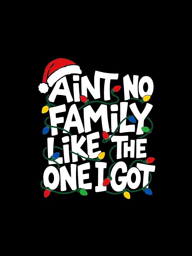 Matching Family Christmas Pajamas Ain't No Family Like The One I Got by clothesy7