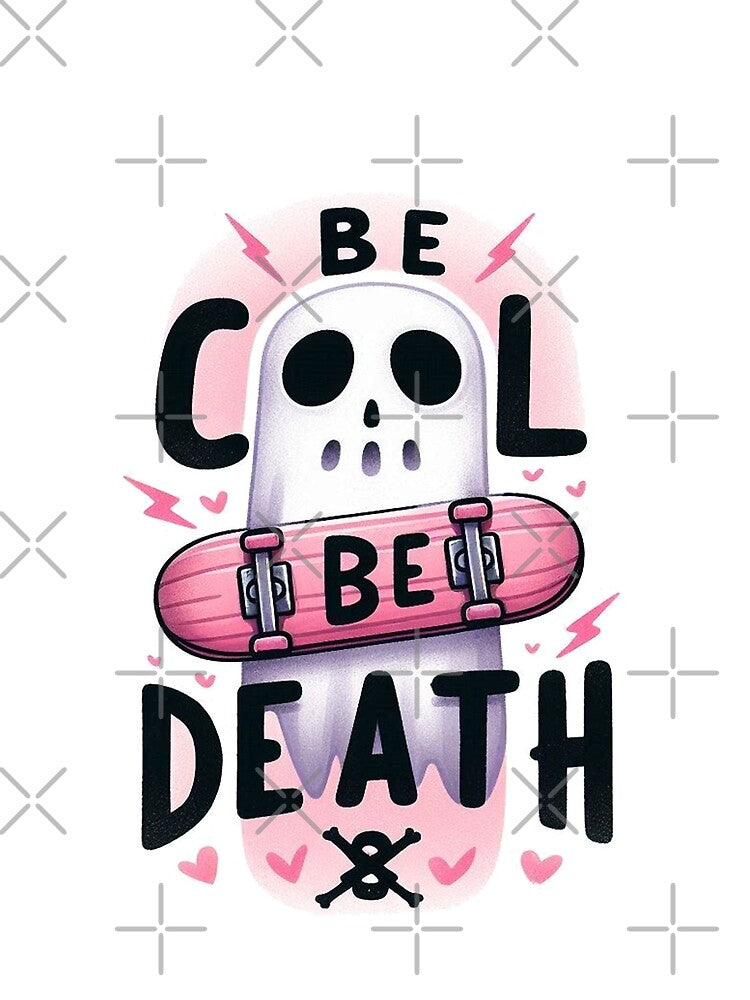Vintage Skateboarding Be Cool Be Death by devonclemon