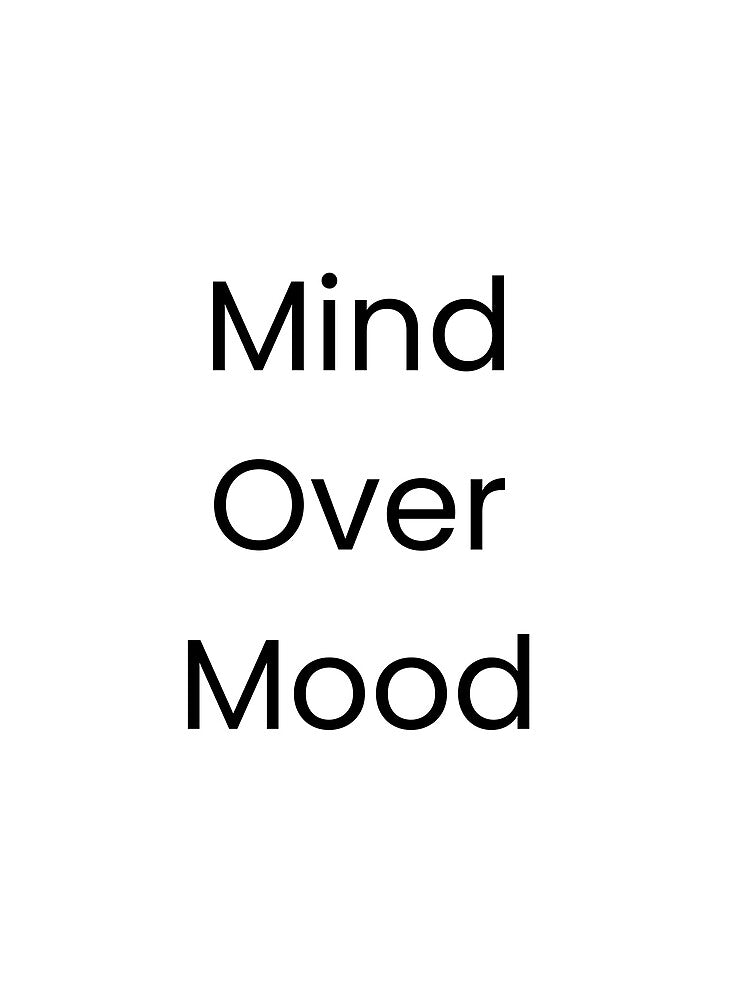 Mind over Mood - Minimal Quote design by DreamyDesignsByA