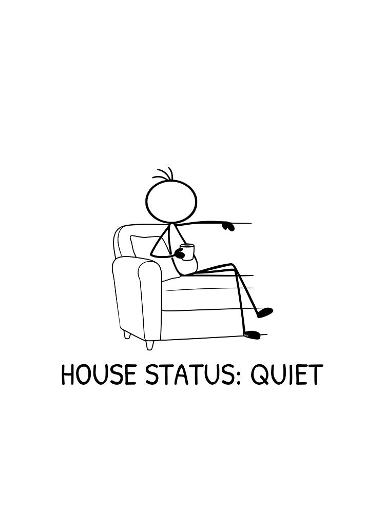 Funny Quiet House Dad Shirt | House Status Quiet | Parent Humor Coffee Lover by Pebl-Co
