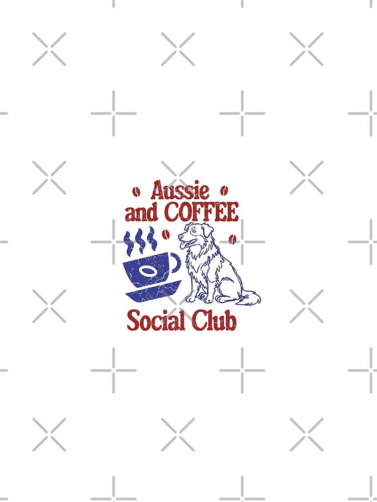 Aussie and Coffee Social Club Funny Dog Lover by HBDStudio