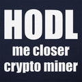 HODL Me Closer