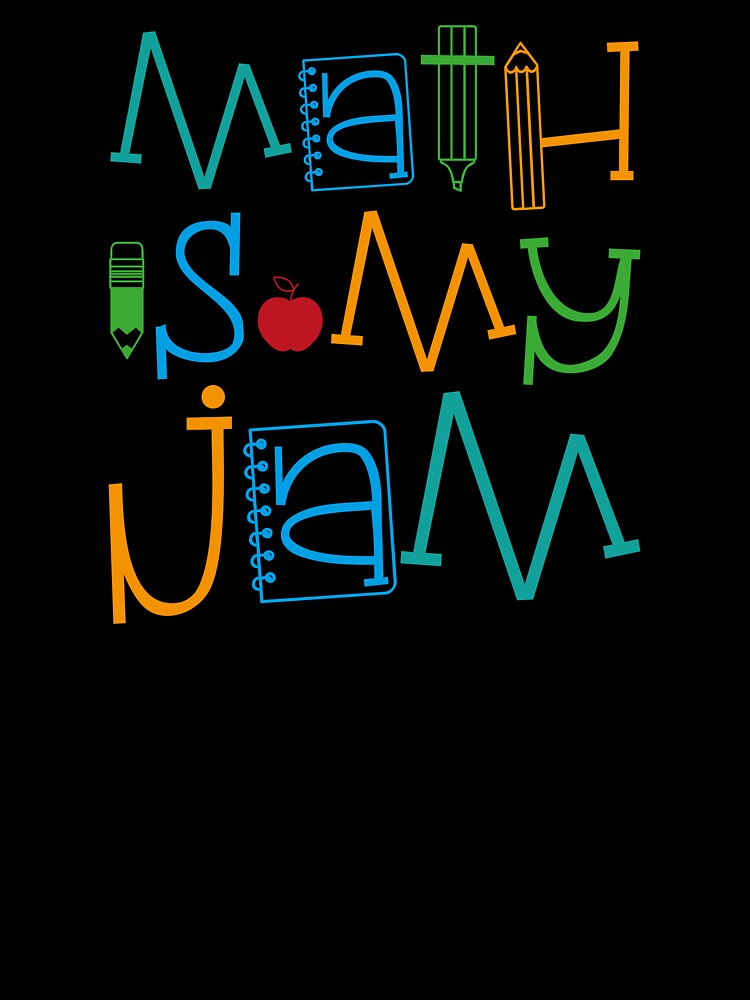 Math Is My Jam by MotivaChic