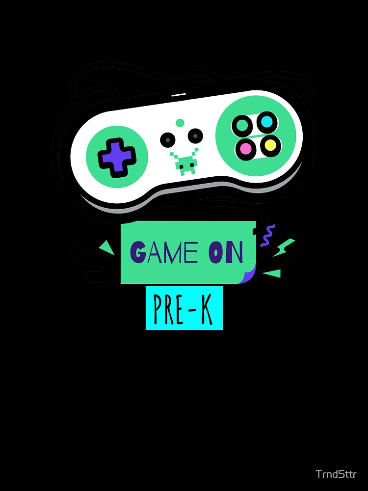 Game on Pre-K - First Day of Pre-K School Back to School by TrndSttr