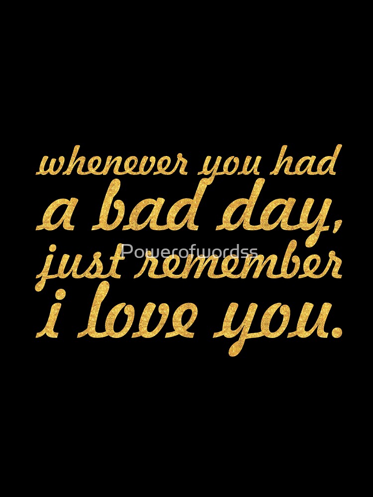 Whenever you had... Inspirational Quote by Powerofwordss
