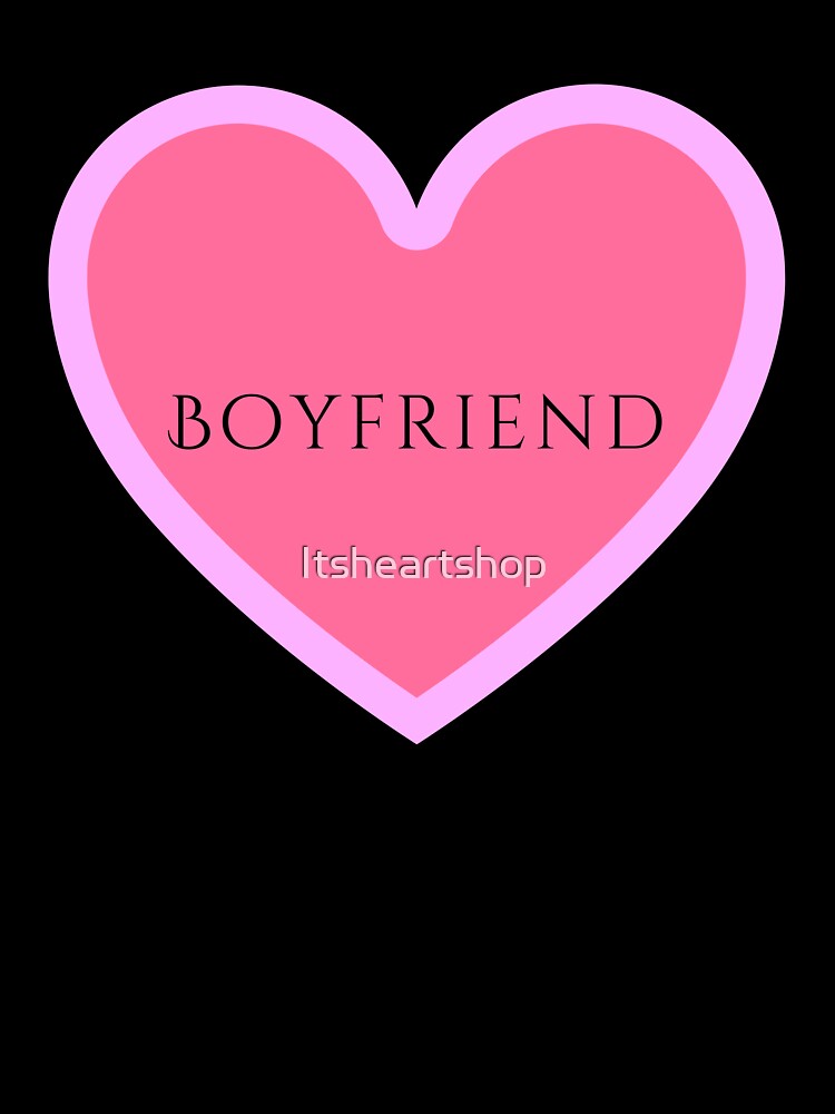 I Heart Boyfriend by Itsheartshop