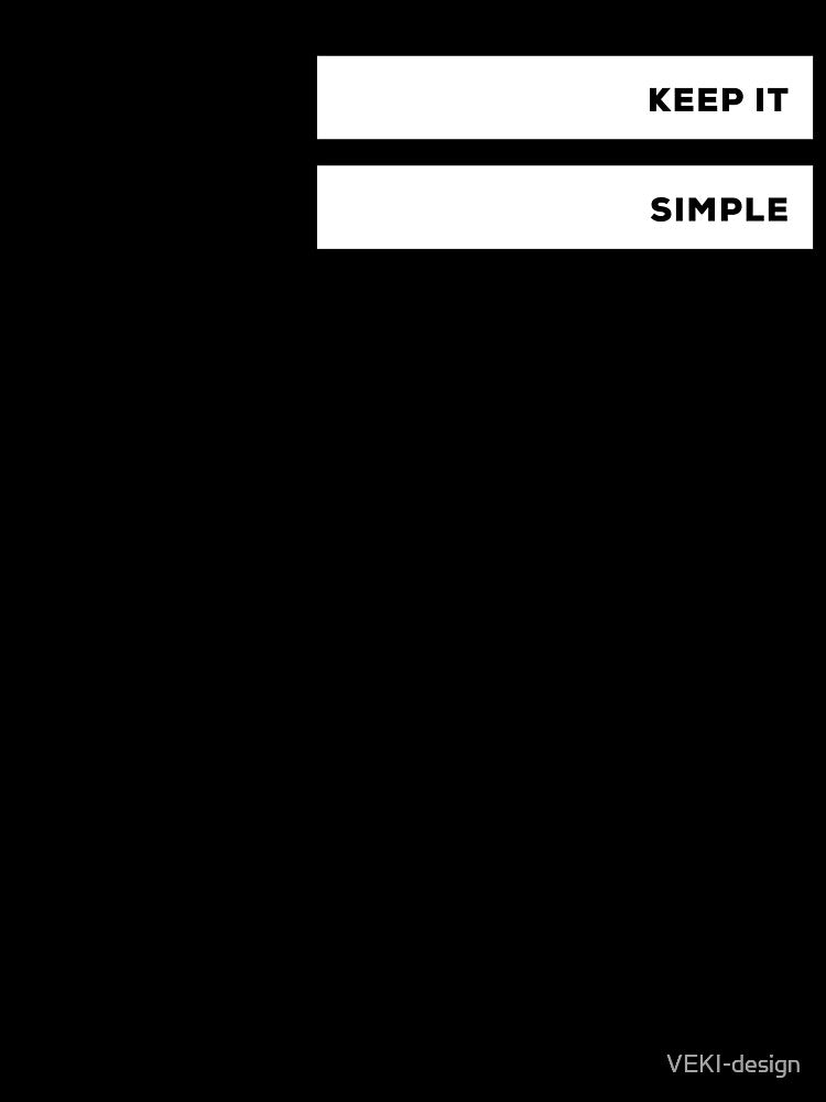 Keep it Simple by VEKI-design