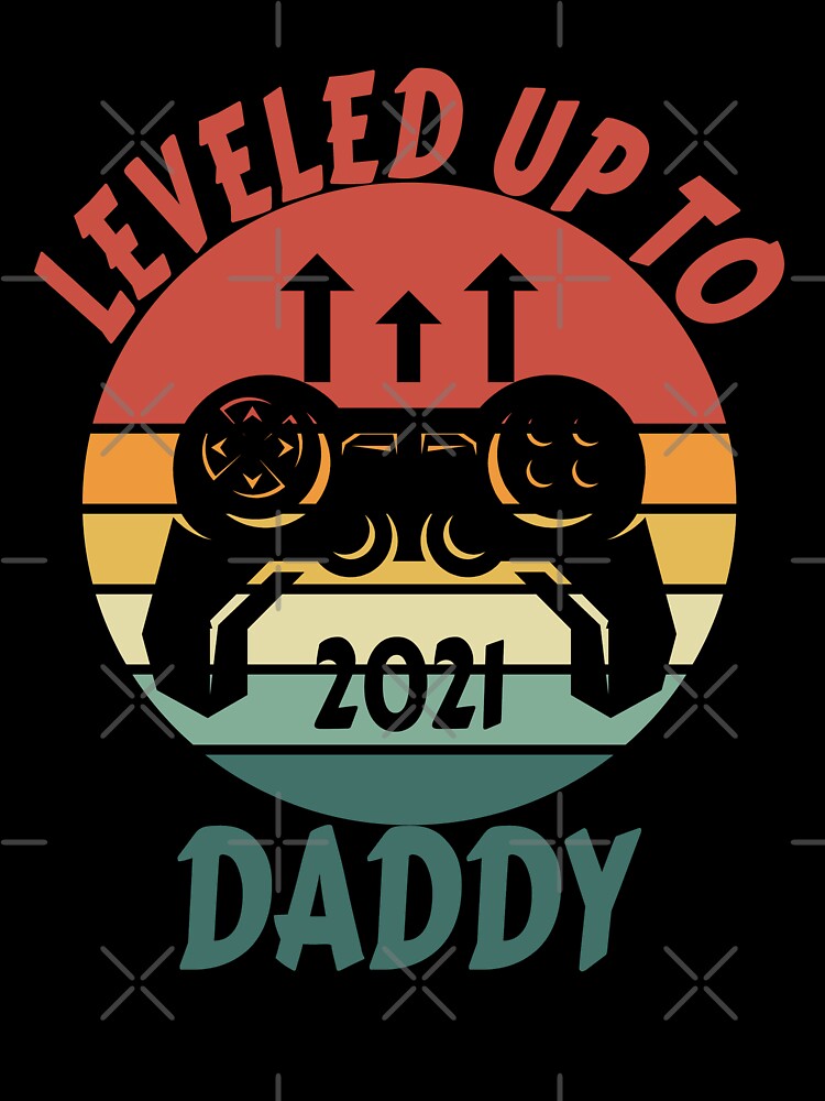 Retro Gamers Leveled Up To Daddy 2021 by gthylla