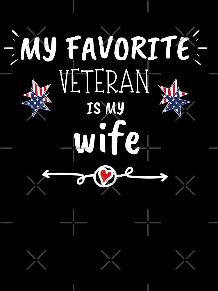 My Favorite Veteran Is My Wife , Wife Day Shirt, Gift Army Ideas For Women by zoonix