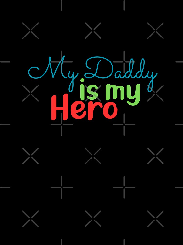 My daddy is my hero, Gift for dad, father's day, by K.M. Creations